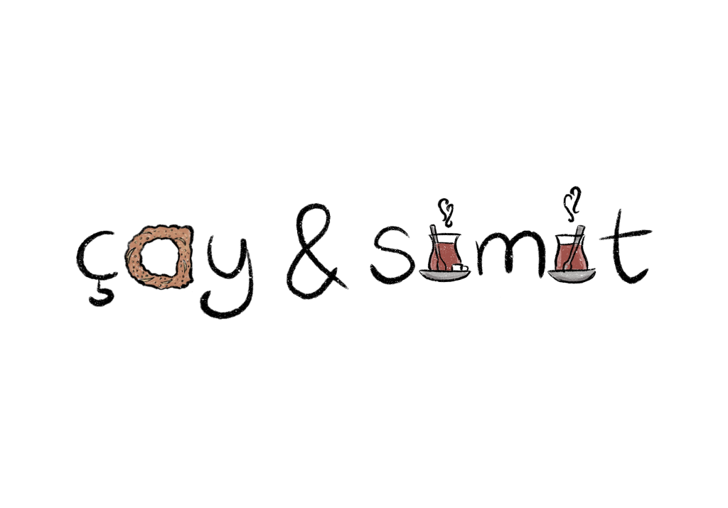 Wortlaut "Cay & Simit", das "a" als Simit, die beiden "i" als Cay